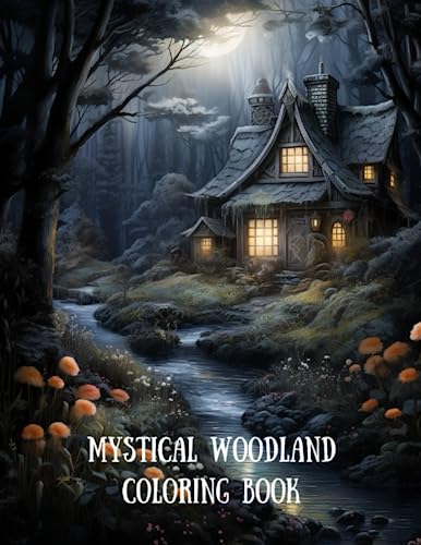 Mystical Woodland Coloring Book for Adults and Kids