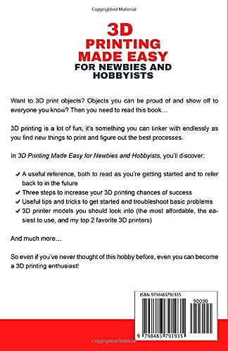 3D Printing Made Easy for Newbies and Hobbyists: A Quick-Start Guide to Learn How to 3D Print at Home WoodArtSupply