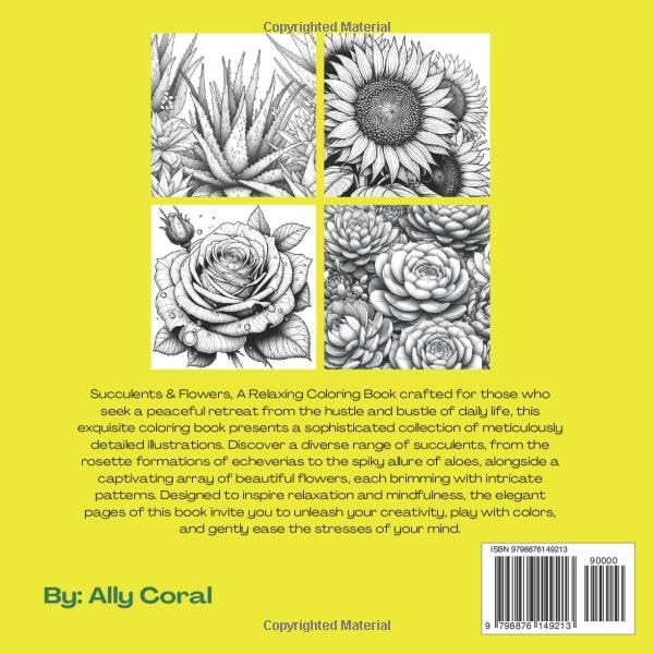 Relaxing Coloring Book For Adults: Succulents & Flowers, a variety of aloes, jade, echeverias, beautiful flowers and other botanicals.