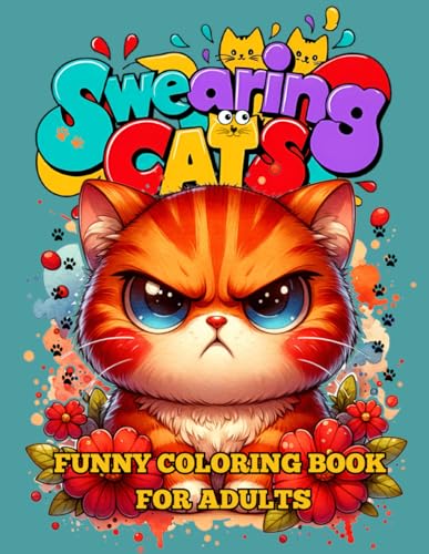 Swearing Cats Coloring Book For Adults: Funny Catitude Memes Coloring Page for Stress Relief and Relaxation