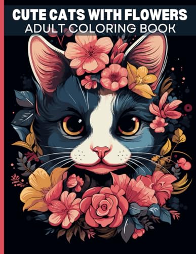 Cute cats with flowers: Adult Coloring book