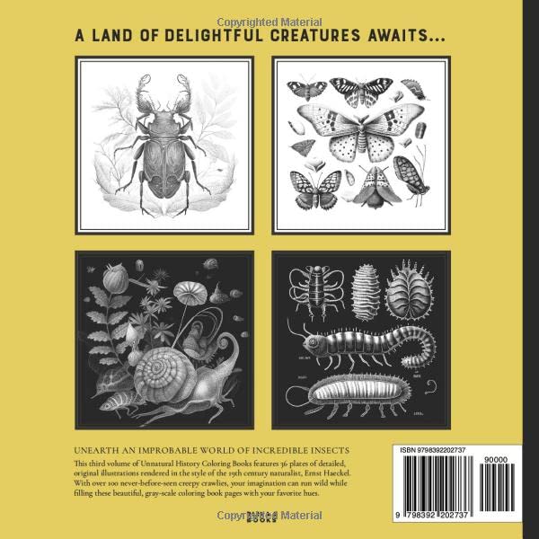 Incredible Insects - A Coloring Book of Unnatural History: Volume No. 3 (The Unnatural History Coloring Books) Majosta