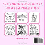Self Love Club - A Positive Affirmation Coloring Book: A Bold And Easy Groovy Coloring Book For Mental Health And Self Care Lindesa