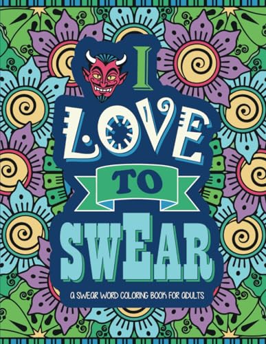 A Swear Word Coloring Book for Adults (Swearing Coloring Book) Lindesa