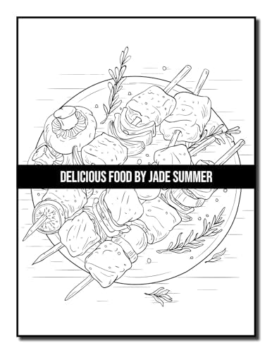 Delicious Food: An Adult Coloring Book with Decadent Desserts, Luscious Fruits, Relaxing Wines, Fresh Vegetables, Juicy Meats, Tasty Junk Foods, and More! WoodArtSupply