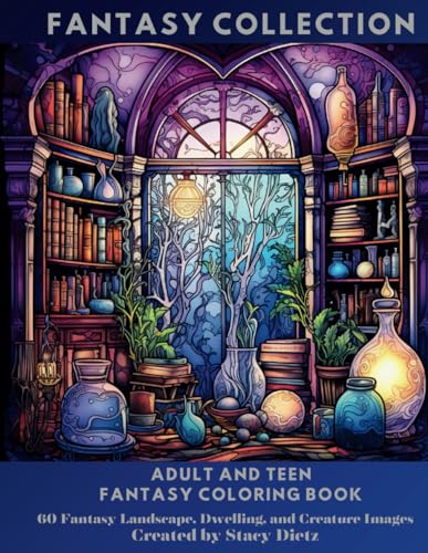 Adult Coloring Book Fantasy Collection: Landscapes, Dwellings, and Creatures