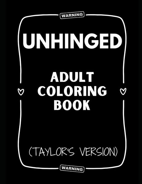 Unhinged Adult Coloring Book (Taylor's Version) (Activity Books TV) WoodArtSupply