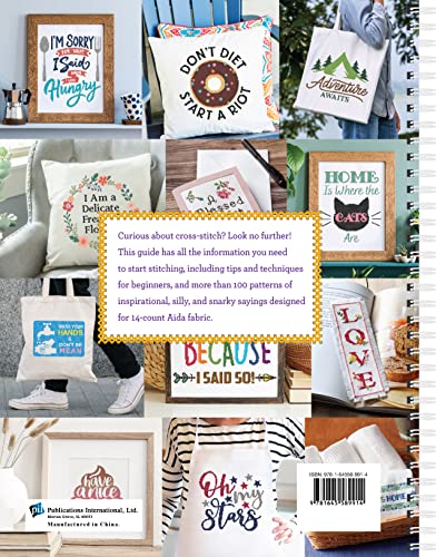 A Beginner's Guide to Cross-Stitch: 100 Inspirational, Funny, and Snarky Messages to Stitch WoodArtSupply