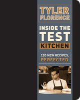 Inside the Test Kitchen: 120 New Recipes, Perfected CROWN