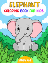 Elephant Coloring Book For Kids Ages 4-8: Elephant Gift For Boys, Girls And Toddlers Majosta
