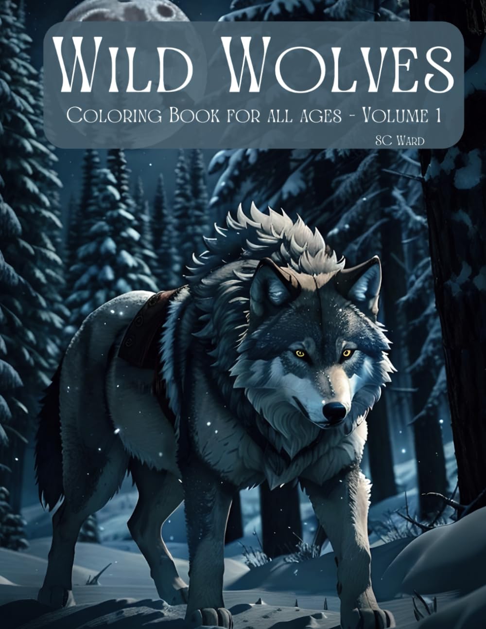 Wild Wolves: Coloring Book for all ages - Volume 1 Majosta