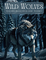 Wild Wolves: Coloring Book for all ages - Volume 1 Majosta