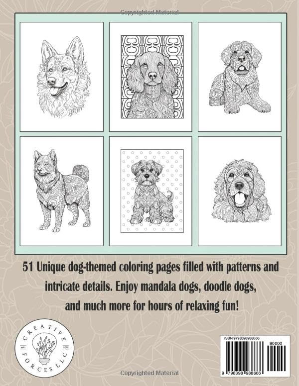 Dogs a Dog Lover’s Coloring Book for Adults: 51 Relaxing and Stress Relieving Dog-Themed Mandalas and Doodles for Adults, Seniors & Teens