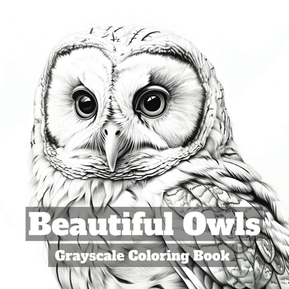Beautiful Owls: Grayscale Coloring Book with 40 Stunning Images of Realistic Owls Majosta