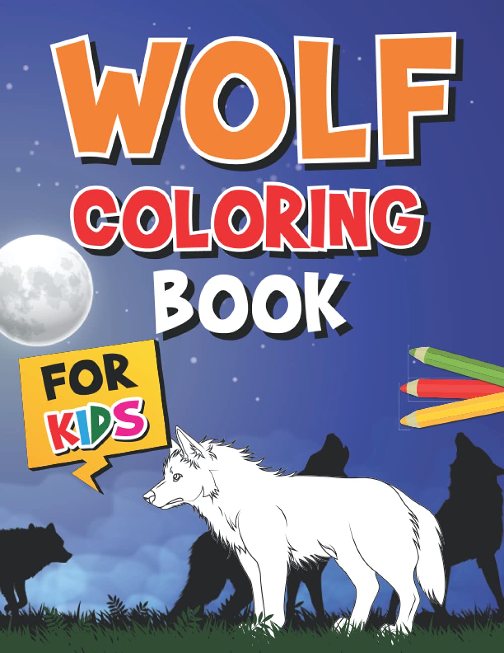 Wolf Coloring Book For Kids: Wolves Coloring Pages for Kids and Teens Majosta
