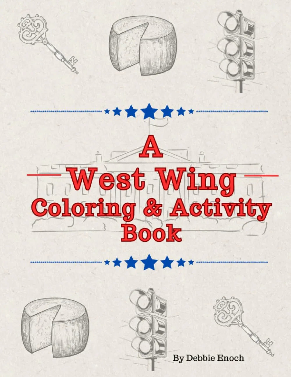 A West Wing Coloring & Activity Book WoodArtSupply