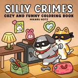 Silly Crimes: Cozy and Funny Coloring Book for Adults and Teens Harmo Press
