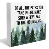 Inspirational Quote Desk Wooden Sign Decor of All the Paths You Take in Life Square Wood Sign Desk Decoration Watercolour Mountain Art Wood Block Box Sign for Shelf Home 5 x 5 Inches YXSEZ