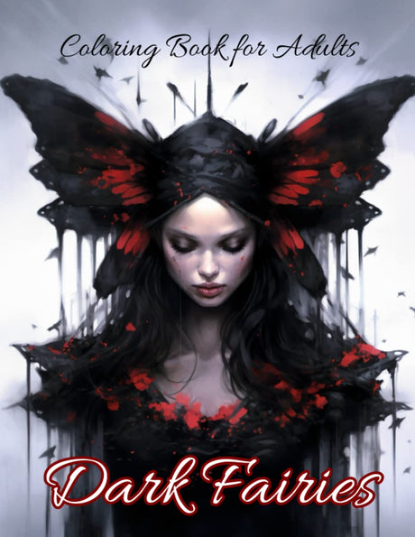 Dark Fairies Coloring Book for Adults: 50 Beautiful and Scary Midnight Fairies for Relaxation and Stress Relief WoodArtSupply