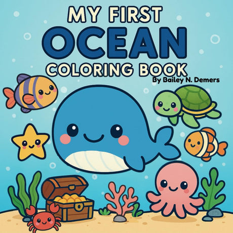 My First Ocean Coloring Book: A Cute and Simple Underwater Adventure for Little Artists: Fun and Easy Ocean Animals Coloring Book for Kids Ages 2-6 | ... Octopus, and More! (My First Coloring Book) WoodArtSupply