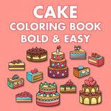 Bold and Easy Cake Coloring Book: Big and Simple Large Print Designs for Adults, Kids and Seniors (Bold & Easy Coloring) WoodArtSupply