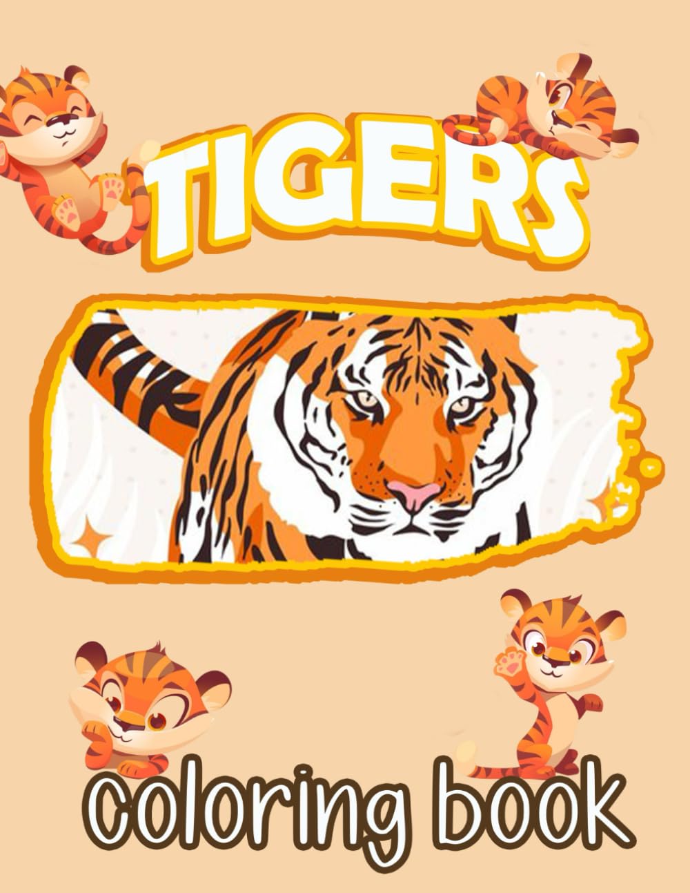 Tigers Coloring Book: Over 45 Illustrates Tigers Kids Enchanted Into The world of Wilds, Gifts For Boys, Children, Girls Majosta