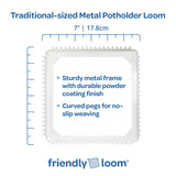Friendly Loom 7” Traditional Potholder Weaving Kit | Sturdy Metal Loom and Quality Cotton Weaving Loops in Rainbow Colors | Complete Kit to Weave 2 Functional Potholders | Made in the USA Harrisville Designs