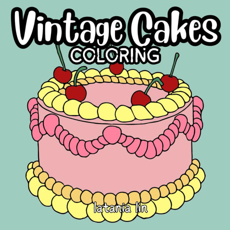 Vintage Cakes Coloring Book | A Fun and Relaxing Slice of Nostalgia (Cute Coloring Books) WoodArtSupply