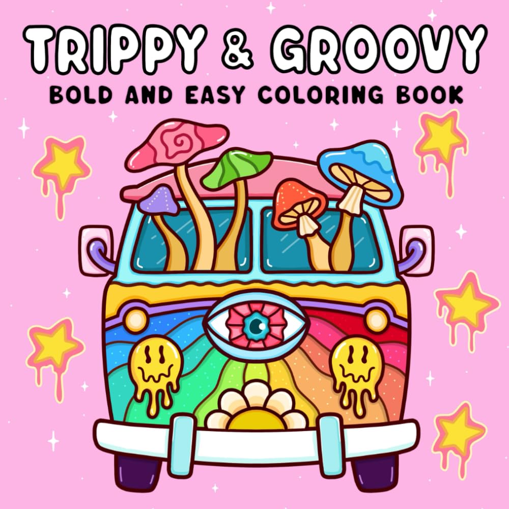 Trippy & Groovy: Psychedelic Coloring Book for Adults Featuring Mushrooms, Aliens, Magic Worlds and Illusions for Relaxation