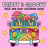 Trippy & Groovy: Psychedelic Coloring Book for Adults Featuring Mushrooms, Aliens, Magic Worlds and Illusions for Relaxation TAD Publishing LLC
