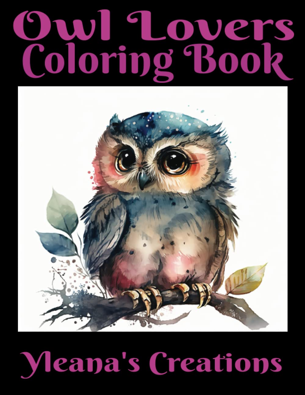 Owl Lovers Coloring Book: 50 pages of unique owl designs to color for Kids and Adults 8.5X11 Majosta
