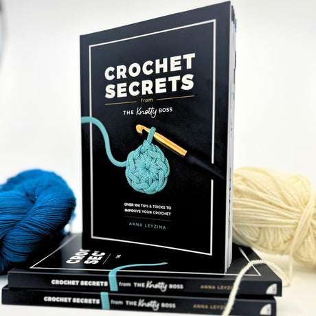 Crochet Secrets From The Knotty Boss: Over 100 tips & tricks to improve your crochet David & Charles