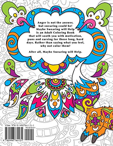 Maybe Swearing Will Help: Adult Coloring Book