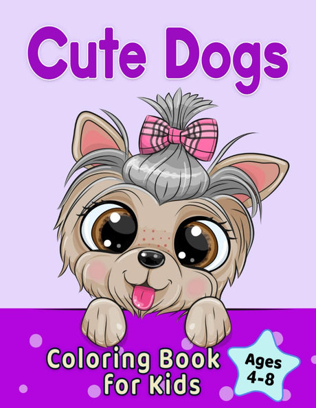 Cute Dogs Coloring Book for Kids Ages 4-8: Adorable Cartoon Dogs & Puppies WoodArtSupply