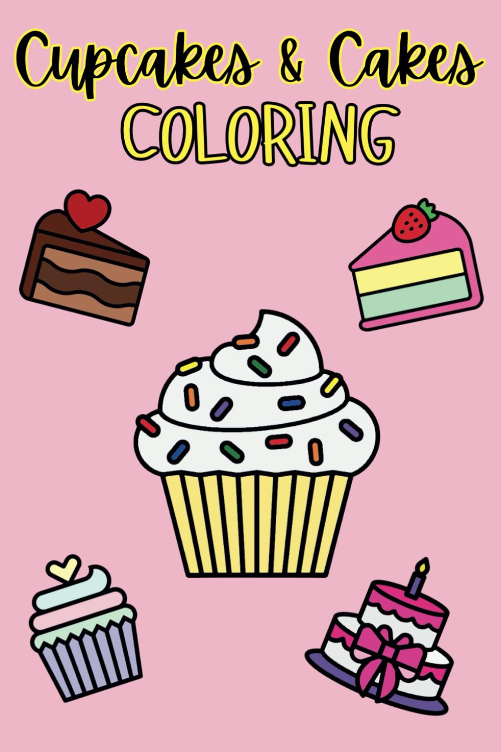 Cupcakes & Cakes Coloring: Over 50 Sweet Treats to Spark Your Creativity WoodArtSupply