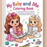 My Baby and Me Coloring Book: Special moments between children and their cherished dolls and babies WoodArtSupply