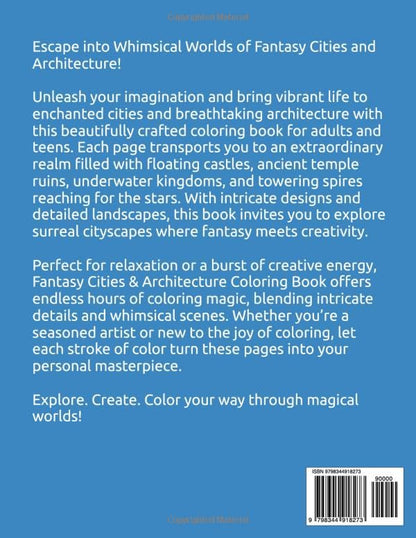 Fantasy Cities & Architecture Coloring Book: Whimsical Worlds and Intricate Designs for Adults and Teens