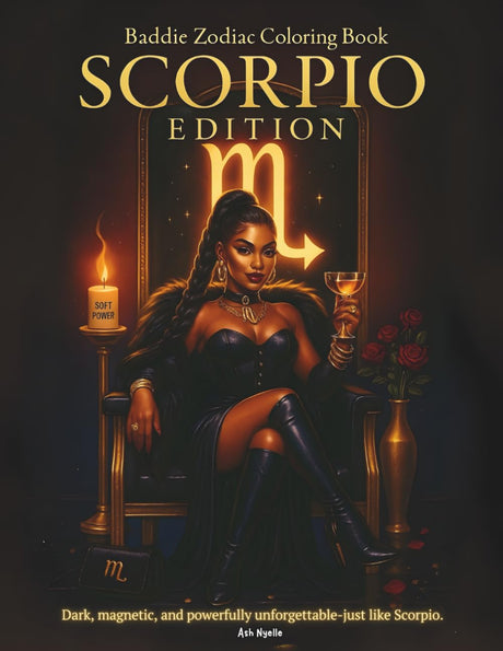 Baddie Zodiac Coloring Book: Scorpio Edition: Dark, Magnetic & Powerfully Unforgettable – Just Like Scorpio Majosta