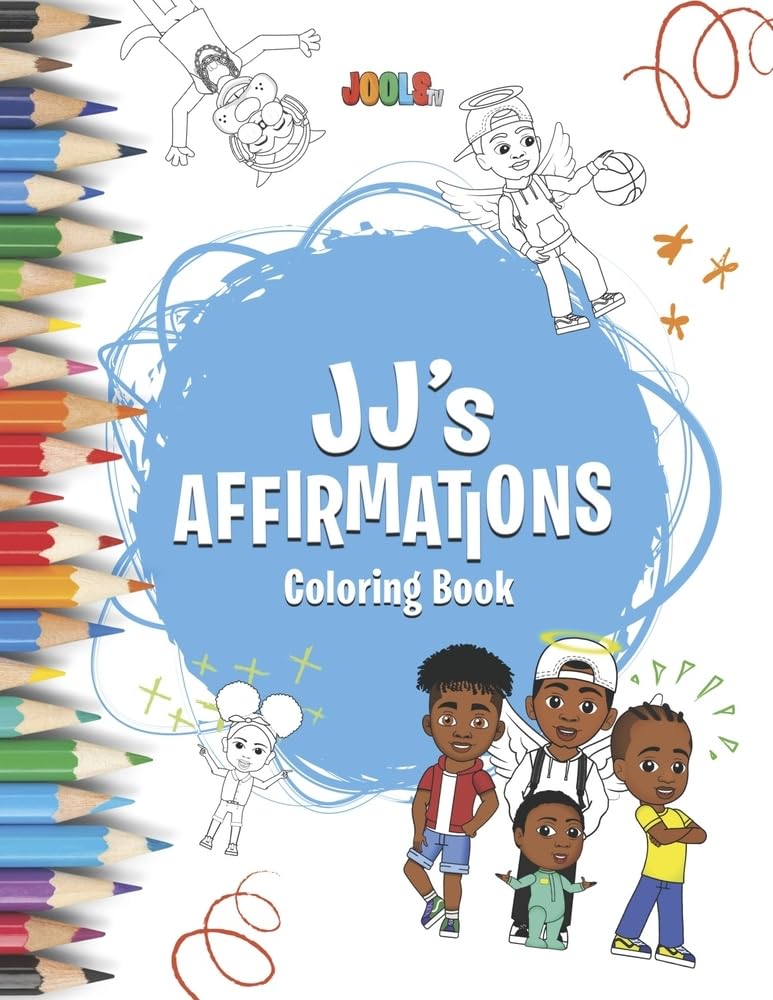 JJ's Affirmations Coloring Book (JOOLS TV's Brother's Series) WoodArtSupply