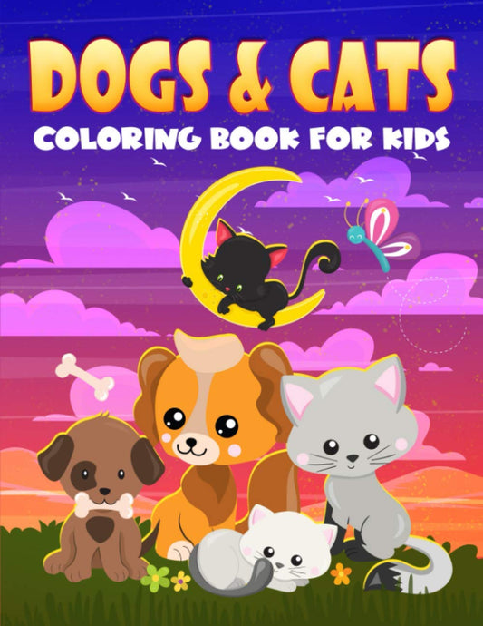 Dogs & Cats Coloring Book for Kids: 35 Cute Illustrations for Children Ages 3-10