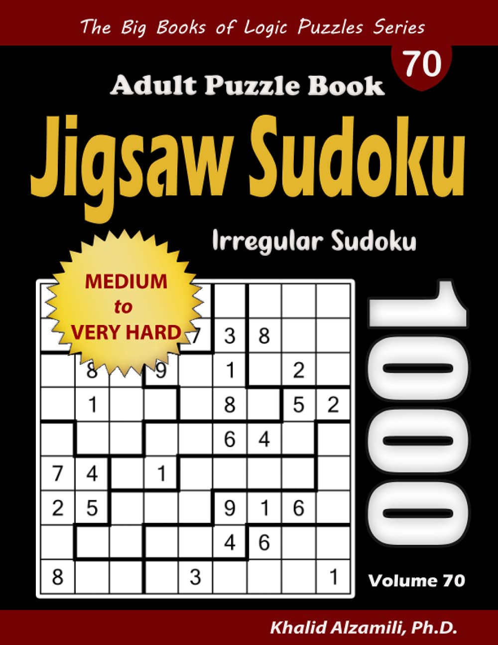 Jigsaw Sudoku Adult Puzzle Book: 1000 Medium to Very Hard Irregular Sudoku Puzzles (The Big Books of Logic Puzzles Series) WoodArtSupply