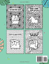Swearing Dogs Coloring Book: Dog Designs with Funny Cursing Quotes for Adult Relaxation and Stress Relief: Cursing Dogs Coloring Book for adults WoodArtSupply