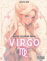 Anime Coloring Book: Zodiac Virgo: Manga Art & Anime Enthusiasts Stress Relief Adult Coloring (Anime Zodiac Signs) Majosta