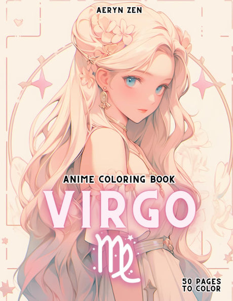 Anime Coloring Book: Zodiac Virgo: Manga Art & Anime Enthusiasts Stress Relief Adult Coloring (Anime Zodiac Signs) Majosta