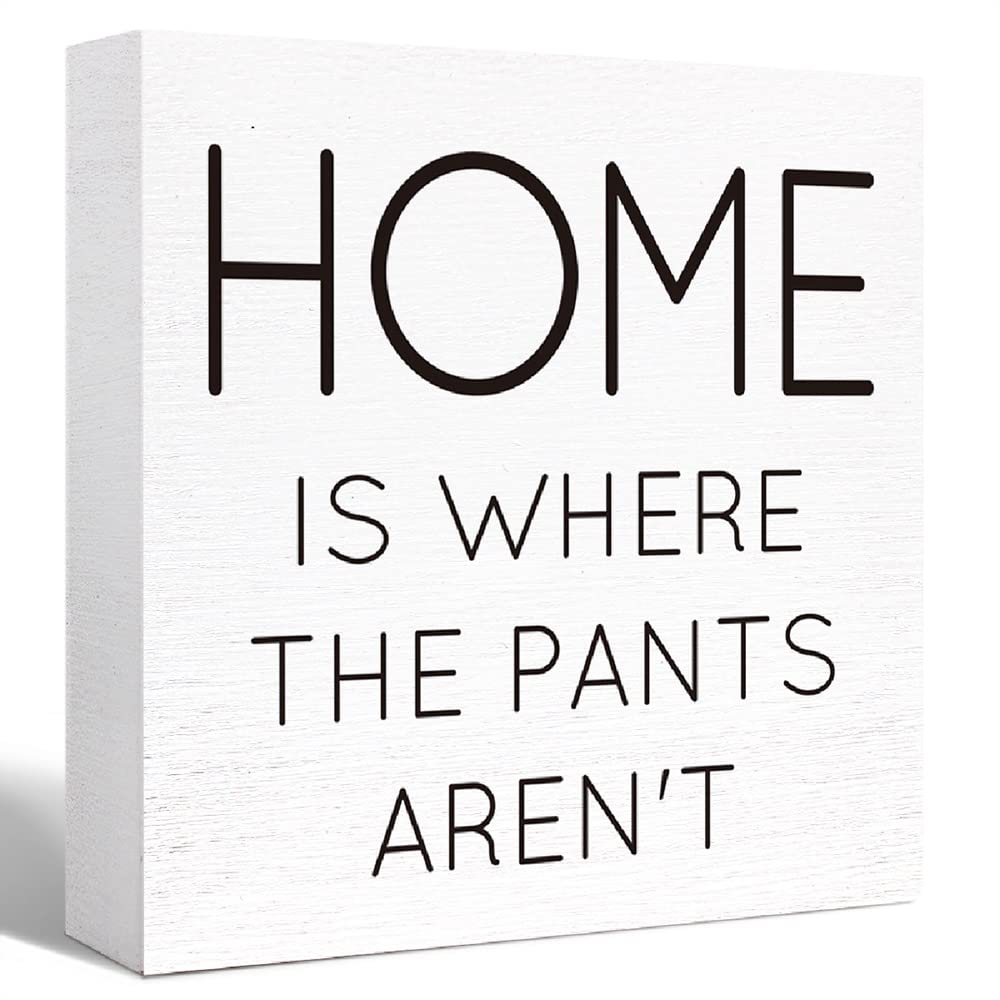 Funny Bathroom Wood Sign Home is Where the Pants Aren't Wood Block Sign for Bathroom Shelf Toilet Restroom Home Tabletop Desk Decor,Farmhouse Bathroom Wooden Box Sign - WoodArtSupply