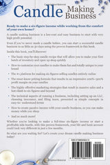Candle Making Business: How to Launch a Thriving Six-Figure Candle Business from Home (Start a Craft Business) WoodArtSupply