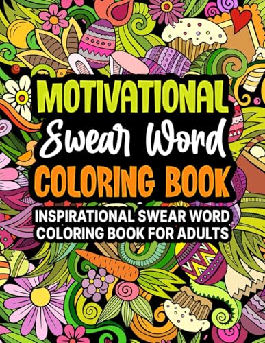 Motivational swear word coloring book : Inspirational swear word coloring book for adults: Funny Adult Cussing Affirmations | Great for stress relief and relaxation WoodArtSupply
