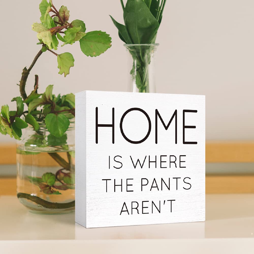 Funny Bathroom Wood Sign Home is Where the Pants Aren't Wood Block Sign for Bathroom Shelf Toilet Restroom Home Tabletop Desk Decor,Farmhouse Bathroom Wooden Box Sign SJNH