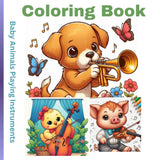 Baby Animals coloring book: Baby Animals Playing Instruments WoodArtSupply