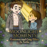 Moonlight Moments: Romance and Cosy Vibes in Forks A Hand-Drawn Colouring Book: Fan-Made Collection of Vampires, Wolves & Romantic Forest Scenes for Teens & Adults Majosta